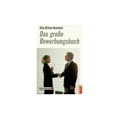 Das gro�e Bewerbungsbuch. ( Beruf / Bewerbung).