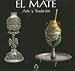 Book El Mate: Arte y Tradicion
