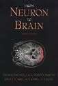 From Neuron to Brain: A Cellular and Molecular Approach to the Function of the Nervous System, Fourth Edition