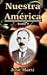 Book Nuestra America: Tomo I