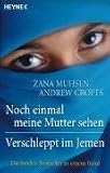 Noch einmal meine Mutter sehen - Verschleppt im Jemen: Die beiden Bestseller in einem Band