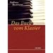 Das Buch vom Klavier: Die Sammlung Beurmann im Museum für Kunst und Gewerbe in Hamburg und auf Gut Hasselburg in Ostholstein