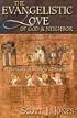 The Evangelistic Love of God and Neighbor: A Theology of Witness and Discipleship