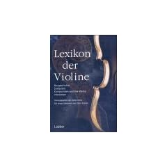 Lexikon der Violine (Instrumenten-Lexika; Bd. 1)