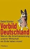 Vorbild Deutschland - Detlef G&uuml;rtler