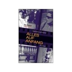 Alles auf Anfang: Roman