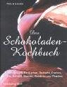 Das Schokoladen-Kochbuch: 100 Rezepte f�r Kuchen, Desserts, Cremes, Eis, Konfekt, Saucen, Getr�nke und Pikantes