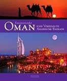 Faszinierender Oman und Vereinigte Arabische Emirate - Anne Luthardt