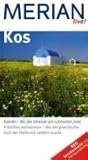 Kos (Merian live): Kam&aacute;ri - Wo die Str&auml;nde am sch&ouml;nsten sind - Antikes Asklepieion - Wo der griechische Gott der Heilkunst verehrt wurde - Helmuth Weiss