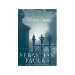 Human Traces: A Novel