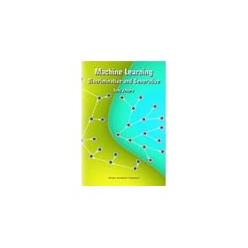 Machine Learning: Discriminative and Generative
