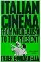 Italian Cinema: From Neorealism to the Present