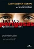 Mentes Perigosas O Psicopata Mora Ao Lado