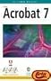 Acrobat 7 Version Dual/ Adobe Acrobat  7.0 Classroom in a Book (Diseno Y Creatividad / Design and Creativity) (Spanish Edition)