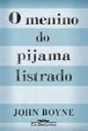 O Menino Do Pijama Listrado - Boy in the Striped Pajamas