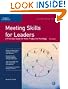 Meeting Skills for Leaders: A Practical Guide for More Productive Meetings (Crisp 50-Minute)