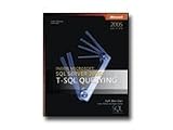Inside Microsoft SQL Server 2005 - T-SQL Querying - Reference Book (34125F)