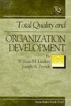 Total Quality and Organization Development (Total Quality Management Series) Total Quality and Organization Development (Total Quality Management Series)