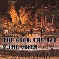 Produkt-Bild: Good,the Bad & the Queen