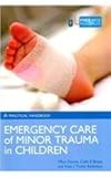 Emergency care and minor trauma in children : a practical handbook