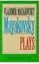 Mayakovsky: Plays (European Drama Classics)