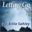 Letting Go Cd by Dr Billie J. Sahley