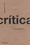 Arquitectura y Critica (Gg Basicos) (Spanish Edition)
