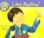 I Am Positive! (The Best Me I Can Be)