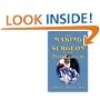 The Making of a Surgeon in the 21st Century