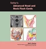Netters Advanced Head & Neck Flash Cards (Netter Basic Science) [Cards]