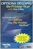 Options Trading the Pristine Way: An Introduction to Options Using the Pristine Method