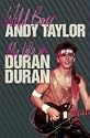 Wild Boy: My Life in Duran Duran