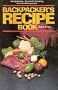 Backpacker's Recipe Book: Inexpensive, Gourmet Cooking for the Backpacker
