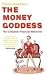 The Money Goddess: The Complete Financial Makeover