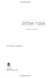 Bitter Rose: Color Me Crushed (TrueColors)
