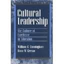 Cultural Leadership The Culture of Excellence in Education hardback by William G. Cunningham