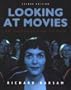 Looking at Movies with Access to Looking at Movies Online: An Introduction to Film with DVD and Booklet