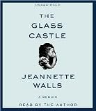 The Glass Castle Publisher: Simon & Schuster Audio; Unabridged edition