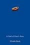 A God of One's Own: Religion's Capacity for Peace and Potential for Violence