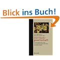 Die Tischgesellschaft: Philosophische und kulturwissenschaftliche Ann�herungen