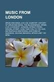 Music from London: Drum and bass, Live Aid, Dubstep, History of drum and bass, The Blockheads, Grime, Live 8 concert, London, Street piano