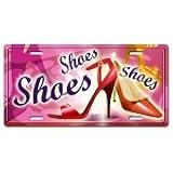 Red shoe cool license plate. Be a shoe show-off girl, even on your walls.