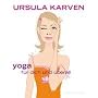 Yoga f�r dich und �berall: 60 unglaublich n�tzlich&hellip von Ursula Karven