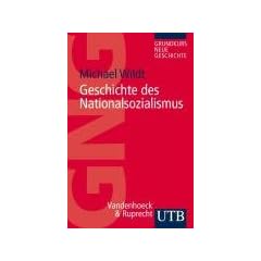 Geschichte des Nationalsozialismus. (Uni-Taschenb�cher S) (Grundkurs Neue Geschichte / Utb)