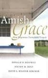 Books : Amish Grace: How Forgiveness Transcended Tragedy
