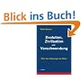 Evolution, Zivilisation und Verschwendung: �ber den Ursprung von Allem