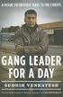 Gang Leader for a Day: A Rogue Sociologist Takes to the Streets