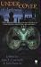 Under Cover of Darkness: 14 All-Original Tales of the True Powers That Work Behind the Scenes- the Covert Masters of Time, Space and Destiny