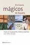 Enclaves Magicos de Espana (Spanish Edition)