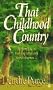 That Childhood Country